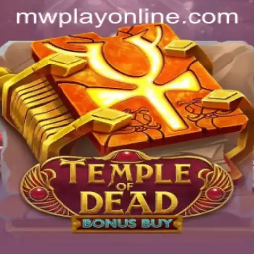 Exploring the Thrills of TempleofDeadBonusBuy and Navigating MWPlay Login