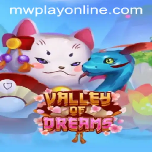 Valley of Dreams: An Exciting Journey Awaits with MWPlay Login